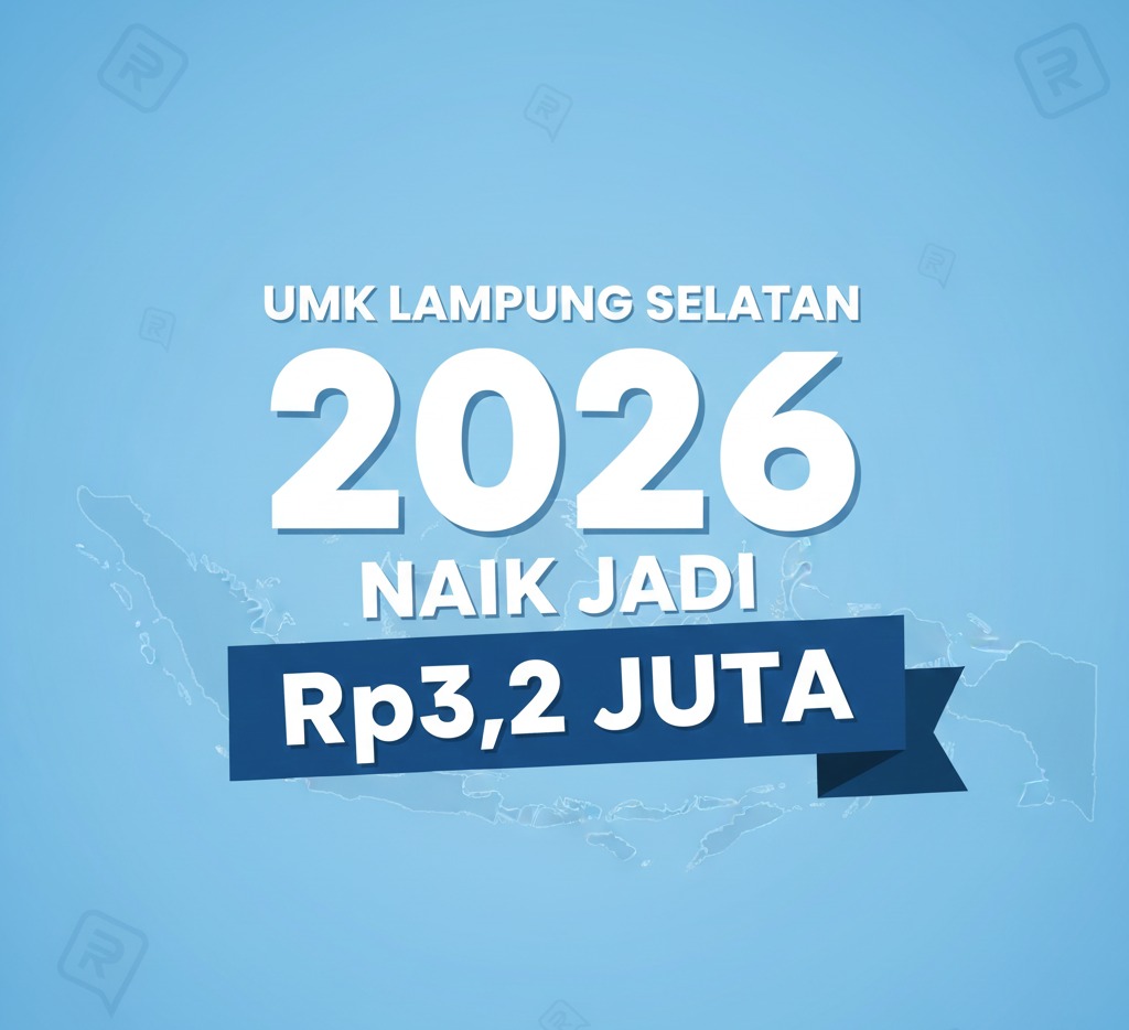 UMK Lampung Selatan Naik Jadi Rp3,21 Juta, Berlaku Mulai 1 Januari 2026