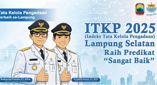 Pemkab Lampung Selatan berhasil meraih predikat “Sangat Baik” dalam penilaian Indeks Tata Kelola Pengadaan (ITKP) Tahun 2025. | ist