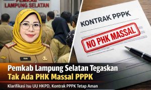 UU HKPD Picu Kekhawatiran, Pemkab Lamsel Tegaskan Tak Ada PHK Massal PPPK