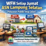 ASN Lamsel Mulai WFH Tiap Jumat, Begini Skema Pelayanan Publik yang Dipastikan Tetap Berjalan