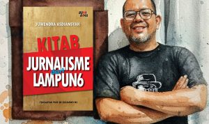 Juwendra Asdiansyah Terbitkan "Kitab Jurnalisme (dari) Lampung", Soroti Etika dan Kritik untuk Pers